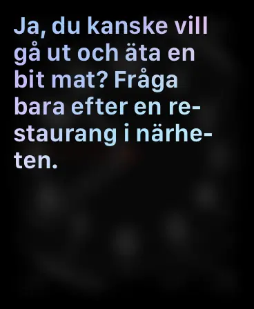 Bild 1: Siri föreslår utan att blivit tilltalad, sent på kvällen, att prata om restauranger. Av någon anledning.